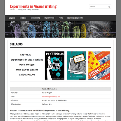 Experiments in Visual Writing – ENG101.12. Spring 2015. Emory University.