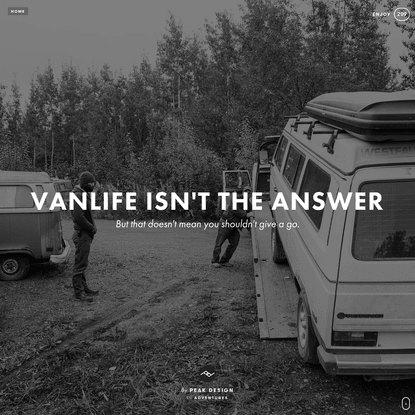Vanlife Isn't The Answer - Field Notes