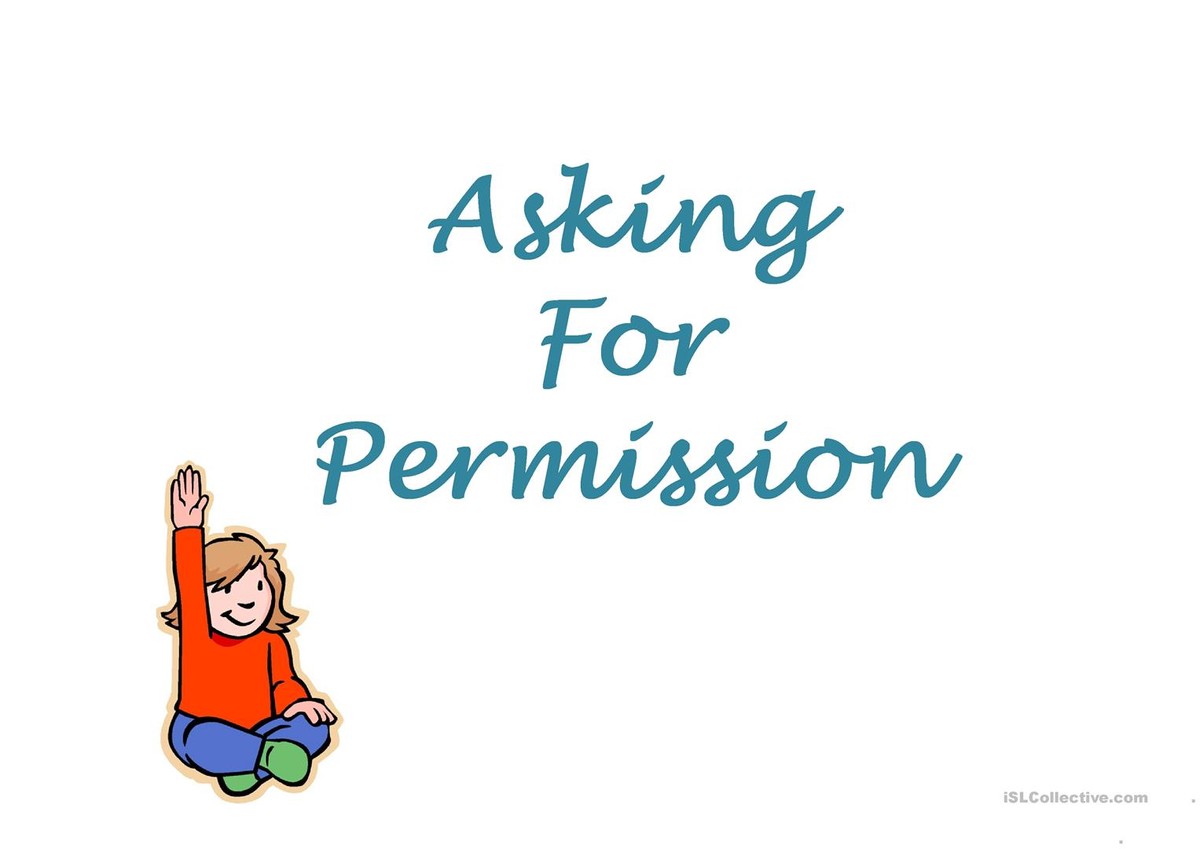 Please allow permission. Permission. Asking permission. Ask permission. Ask for permission picture.
