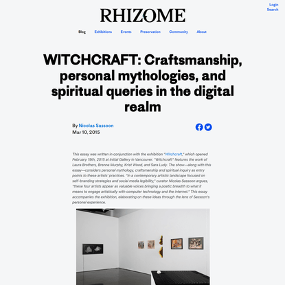 WITCHCRAFT: Craftsmanship, personal mythologies, and spiritual queries in the digital realm