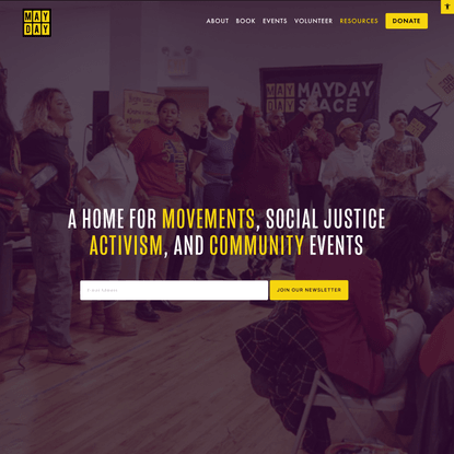 Mayday – A home for movements, social justice activism, and community events.
