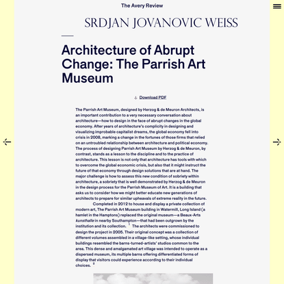 The Avery Review | Architecture of Abrupt Change: The Parrish Art Museum