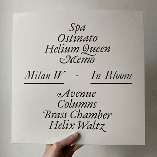 Milan W — In Bloom