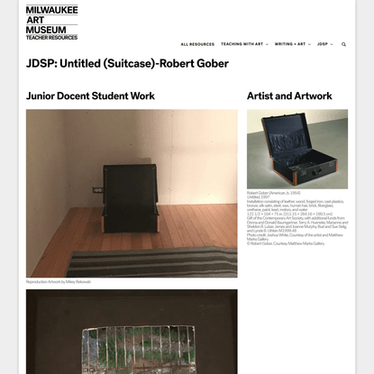 JDSP: Untitled (Suitcase)-Robert Gober – Teacher Resources