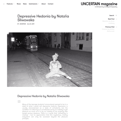 Depressive Hedonia by Natalia Sliwowska ● UNCERTAIN magazine