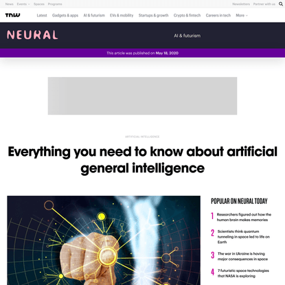 Everything you need to know about artificial general intelligence