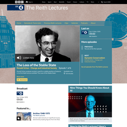 BBC Radio 4 - The Reith Lectures, Donald Schon - Change and Industrial Society, The Loss of the Stable State