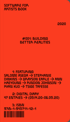 Software for Artists Book #001: Building Better Realities