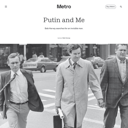 Metro — Putin and Me