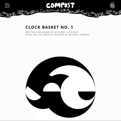 COMPOST Issue 02: Clock Basket No. 1 by Benny Lichtner
