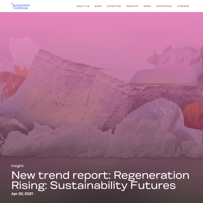New trend report: Regeneration Rising: Sustainability Futures