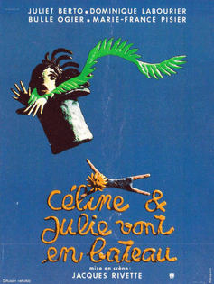 Celine and Julie Go Boating (1974, France) dir. 	Jacques Rivette