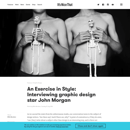 An Exercise in Style: Interviewing graphic design star John Morgan