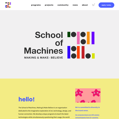 School of Machines, Making, and Make-Believe