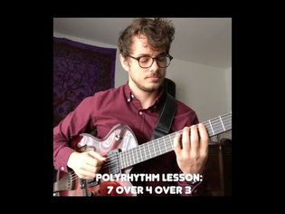 Polyrhythm Lesson: 7 over 4 over 3