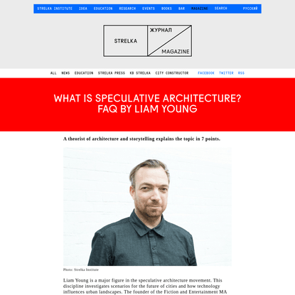 What is speculative architecture? FAQ by Liam Young