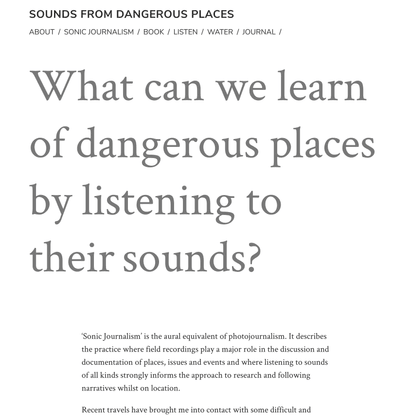 About the sounds from dangerous places project