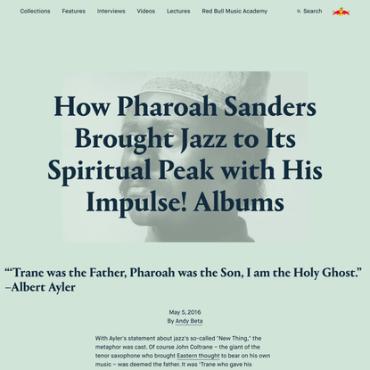 How Pharoah Sanders Brought Jazz to Its Spiritual Peak with His Impulse! Albums