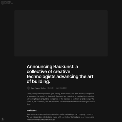 Announcing Baukunst: a collective of creative technologists adva...
