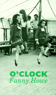 Fanny Howe - O'Clock 