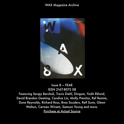 WAX Magazine Archive