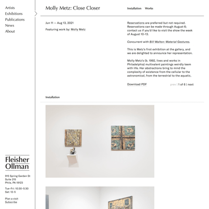 Fleisher/Ollman Gallery » Exhibitions » Molly Metz: Close Closer