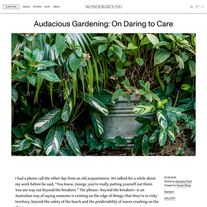 Audacious Gardening: On Daring to Care - Wonderground