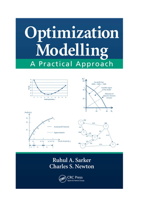 optimization-modelling-a-practical-approach-ruhul-amin-sarker-charles-s.-newton-z-lib.org-.pdf