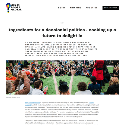 Ingredients for a decolonial politics - cooking up a future to delight in — Grassroots To Global