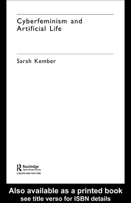 Cyberfeminism-and-Artificial-Life-Sarah-Kember.pdf