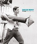 Oscar Bony. El mago. Obras 1965 - 2001