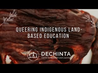 Queering Indigenous Land-Based Education | Dechinta COVID-19 Webinar Series