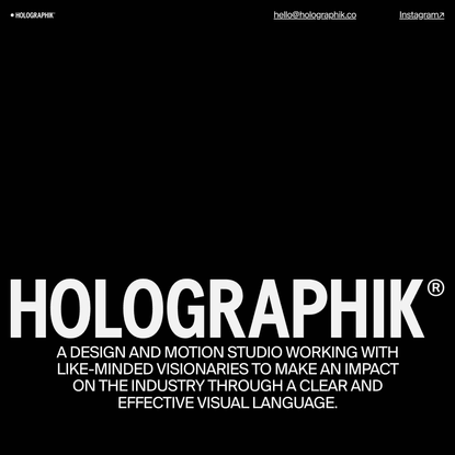 Holographik® is a creative studio specialized in design and motion.