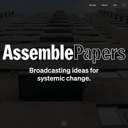 Assemble Papers | The culture of living closer together