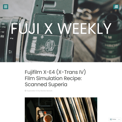 Fujifilm X-E4 (X-Trans IV) Film Simulation Recipe: Scanned Superia