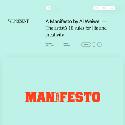 WePresent | A manifesto for life and art by artist Ai Weiwei