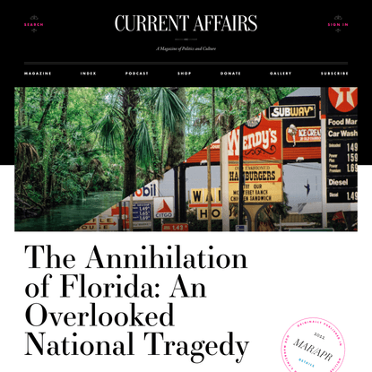 The Annihilation of Florida: An Overlooked National Tragedy ❧ Current Affairs