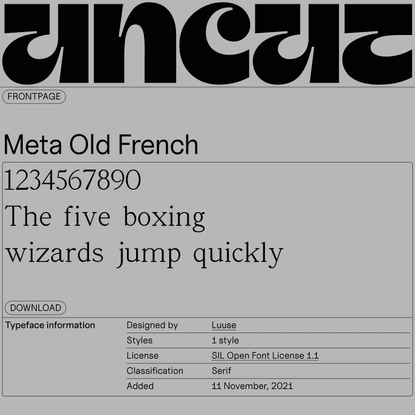 Meta Old French — UNCUT, libre typeface catalogue