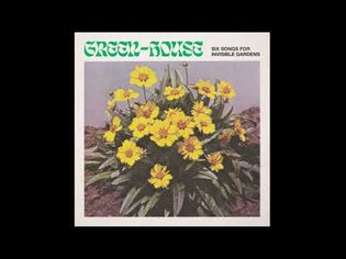 Green-House - Six Songs for Invisible Gardens (2020)