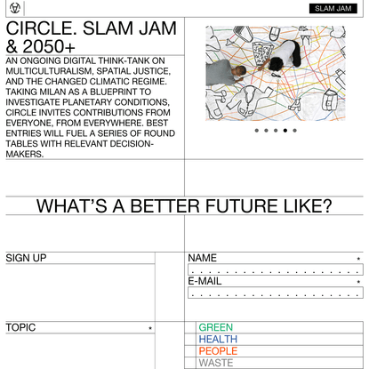 Circle. SLAM JAM &amp; 2050+