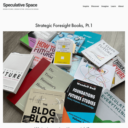 Strategic Foresight Books, Pt.1 — Speculative Space