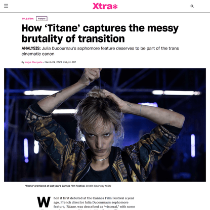 How ‘Titane’ captures the messy brutality of transition | Xtra Magazine