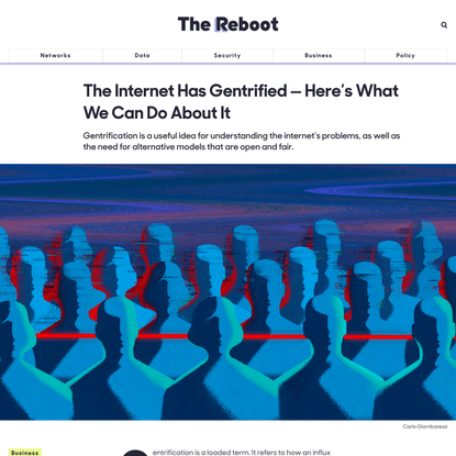 The Internet Has Gentrified — Here’s What We Can Do About It - The Reboot