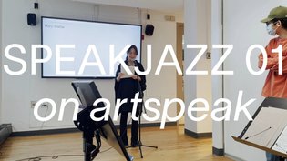 live SPEAKJAZZ 01 on artspeak (2022)
