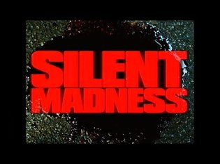 SILENT MADNESS