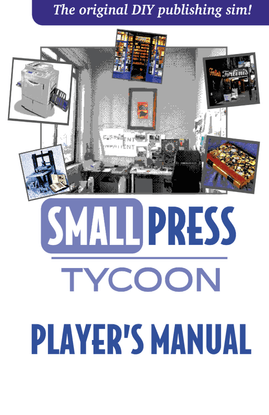 small press tycoon - player's manual