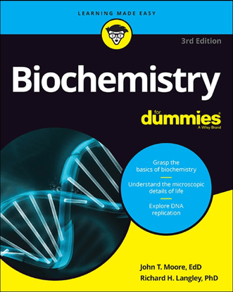 john-t.-moore-richard-h.-langley-biochemistry-for-dummies-for-dummies-2022-.pdf