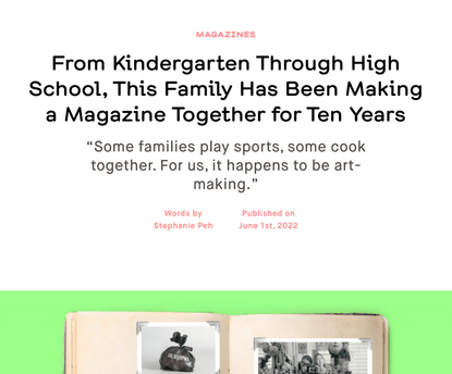 From Kindergarten Through High School, This Family Has Been Making a Magazine Together for Ten Years