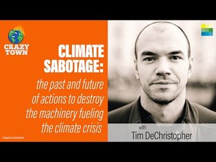 Tim DeChristopher on Climate Sabotage
