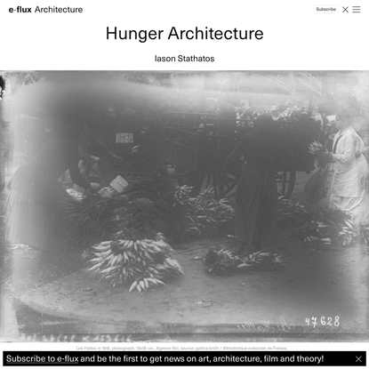 Hunger Architecture - Architecture - e-flux